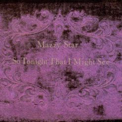Front Cover Mazzy Star So Tonight That I Might See