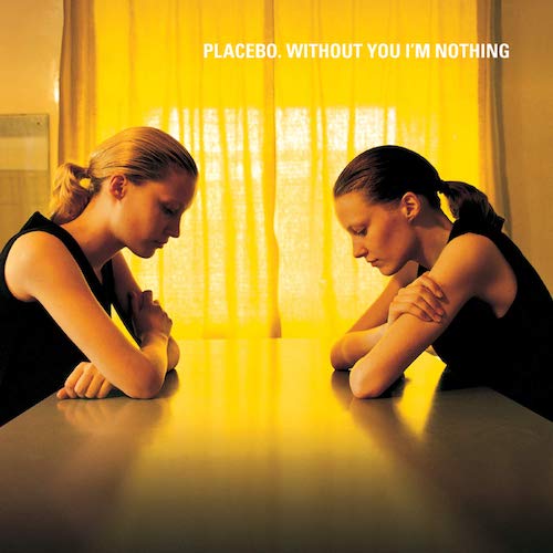 Vinilo Placebo – Without You I'm Nothing